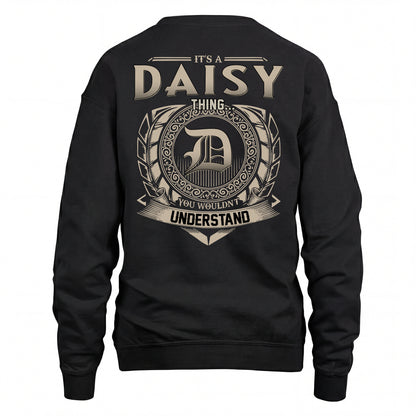 DAISY HH88-K2–Personalized Name Quote Apparel “It’s an NAME Thing You Wouldn’t Understand”