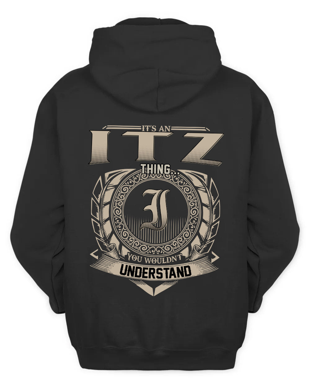 ITZ HH88-K2–Personalized Name Quote Apparel “It’s a/an NAME Thing You Wouldn’t Understand”