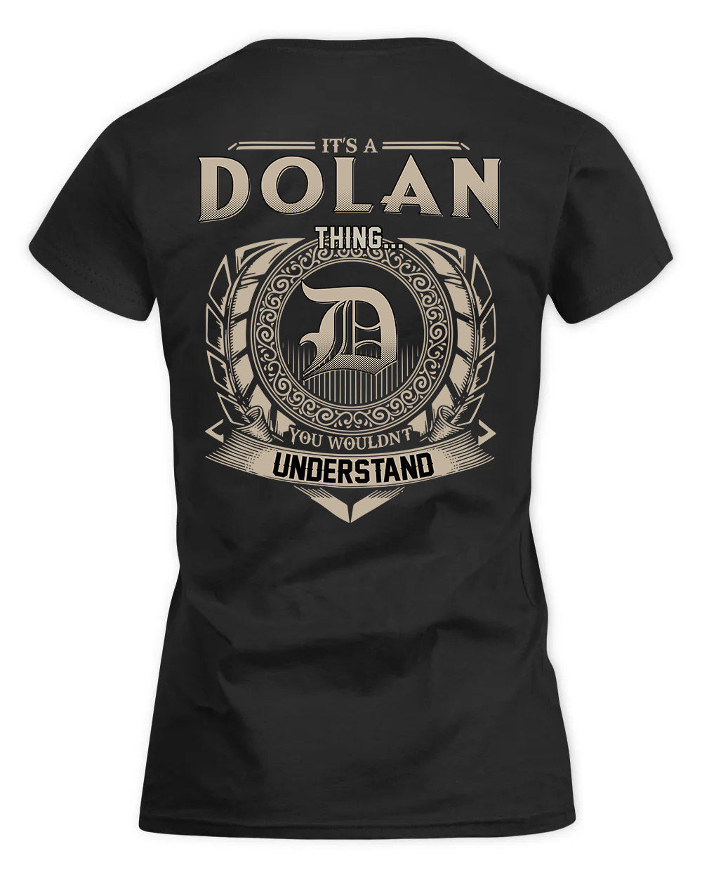 DOLAN HH88-K2–Personalized Name Quote Apparel “It’s a/an NAME Thing You Wouldn’t Understand”