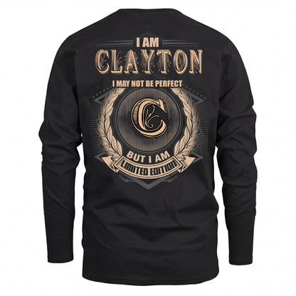 CLAYTON 2K-101–Personalized Name Quote Apparel “I Am NAME May Not Be Perfect But I Am Limited Edition”