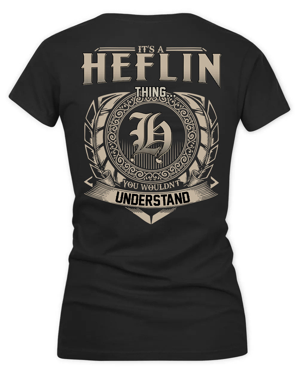 HEFNER HH88-K2–Personalized Name Quote Apparel “It’s a/an NAME Thing You Wouldn’t Understand”