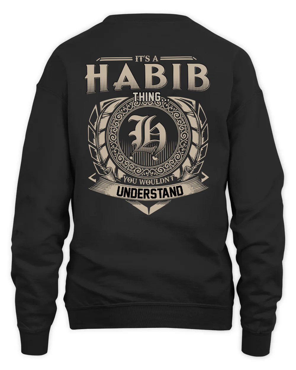 HABIB HH88-K2–Personalized Name Quote Apparel “It’s a/an NAME Thing You Wouldn’t Understand”