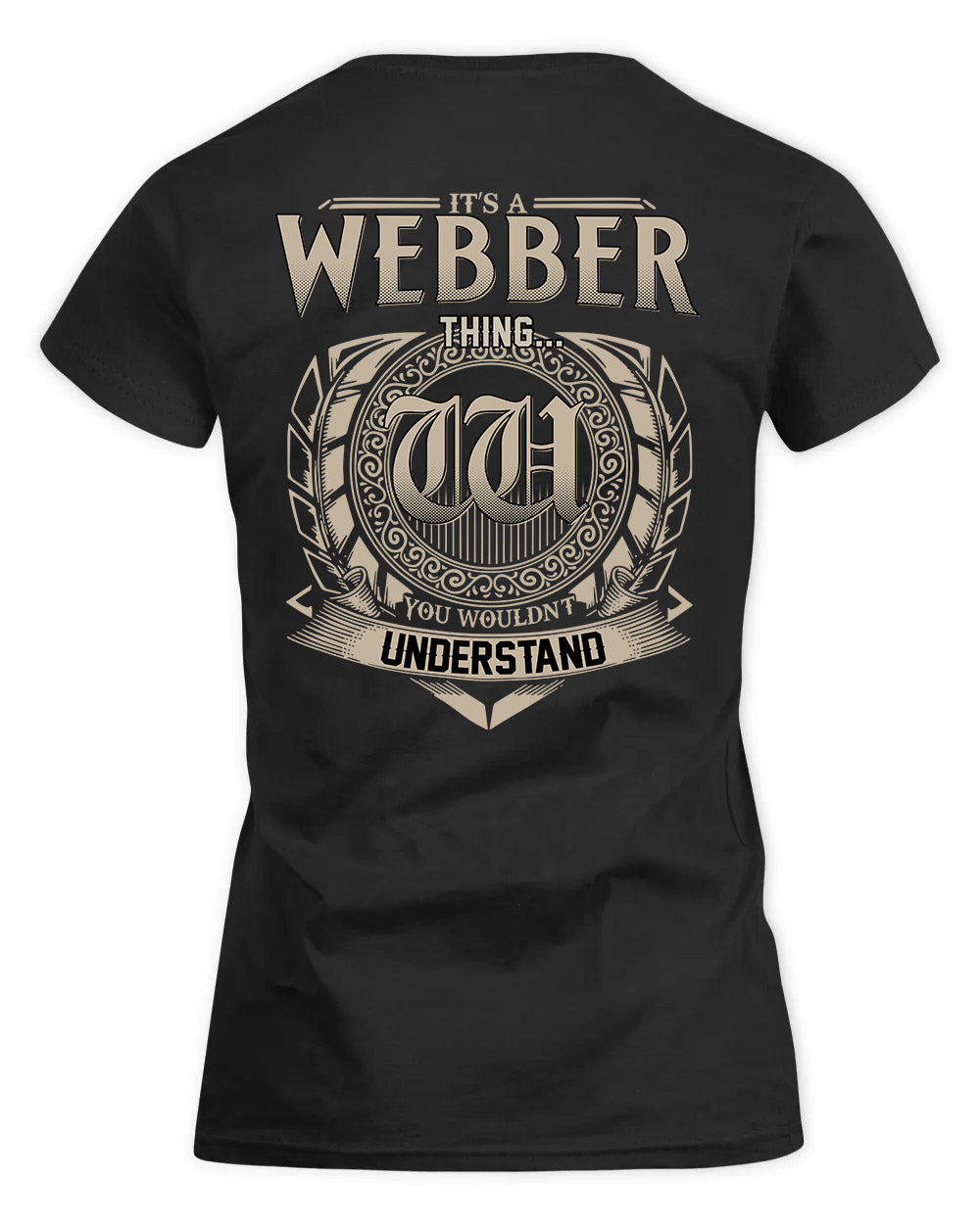 WEBSTER HH88-K2–Personalized Name Quote Apparel “It’s a/an NAME Thing You Wouldn’t Understand”