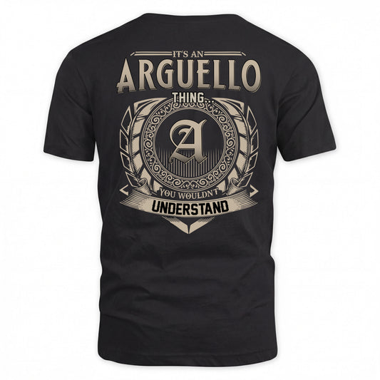 ARGUELLO HH88-K2–Personalized Name Quote Apparel “It’s a/an NAME Thing You Wouldn’t Understand”