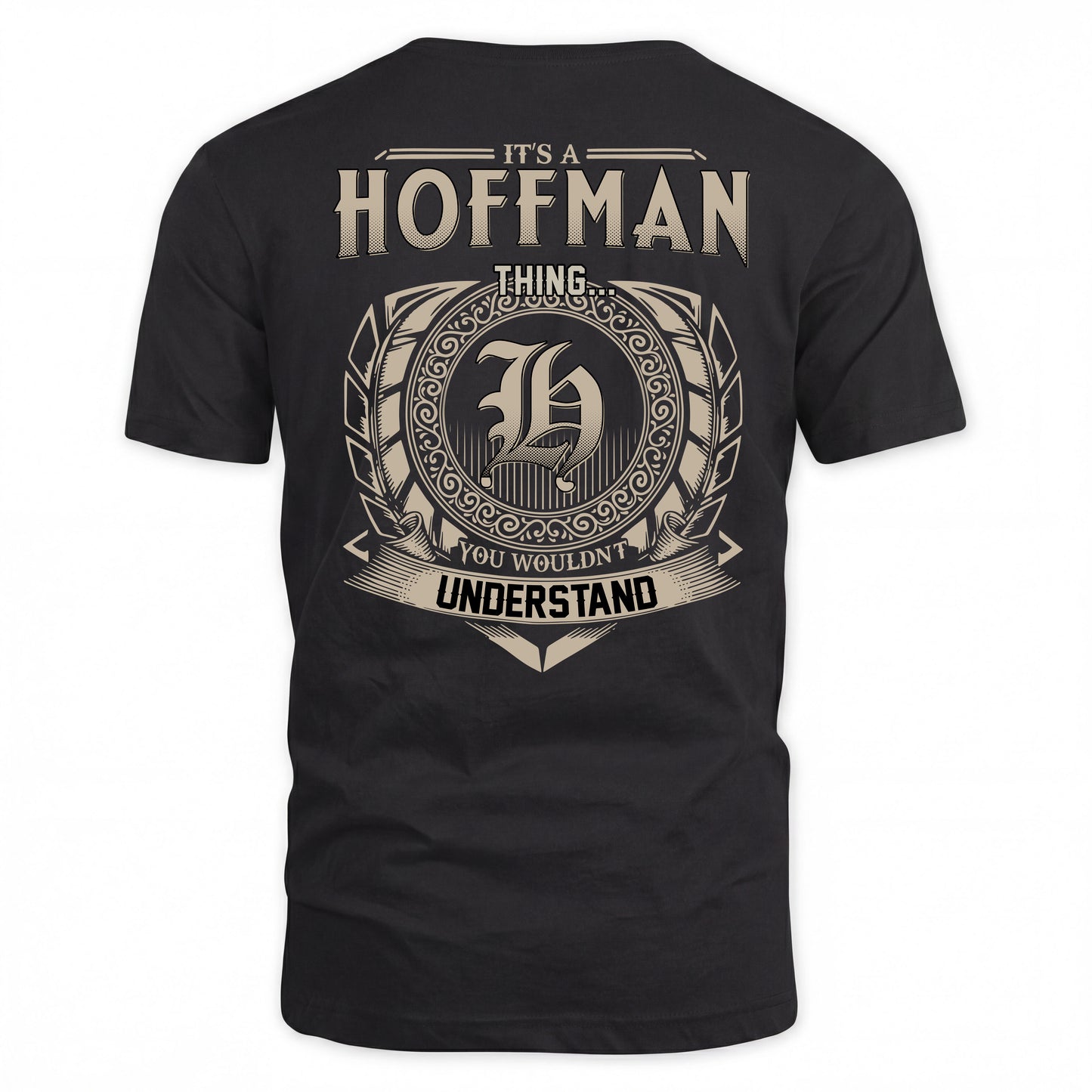 HOFFMAN HH88-K2–Personalized Name Quote Apparel “It’s a/an NAME Thing You Wouldn’t Understand”