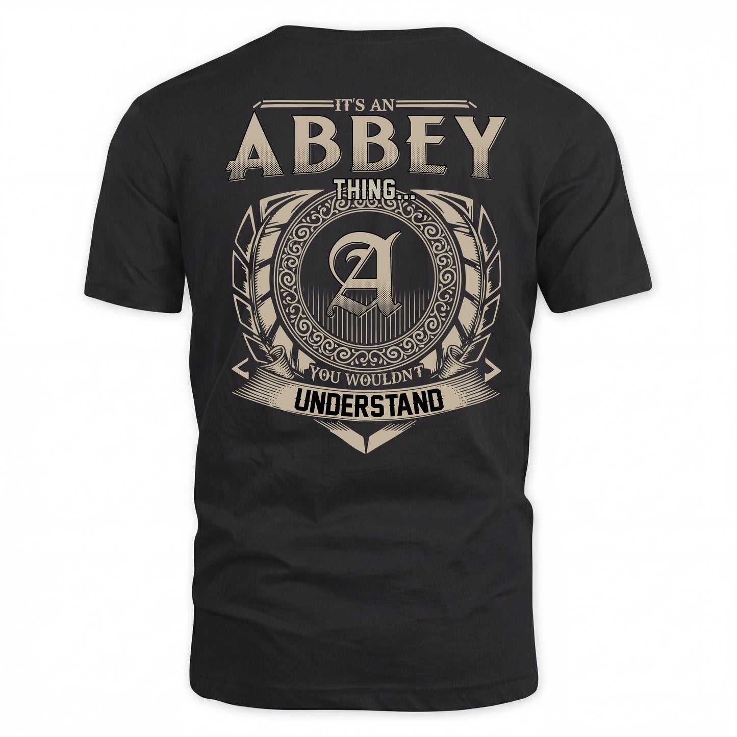 ABBEY HH88-K2–Personalized Name Quote Apparel “It’s a/an NAME Thing You Wouldn’t Understand”