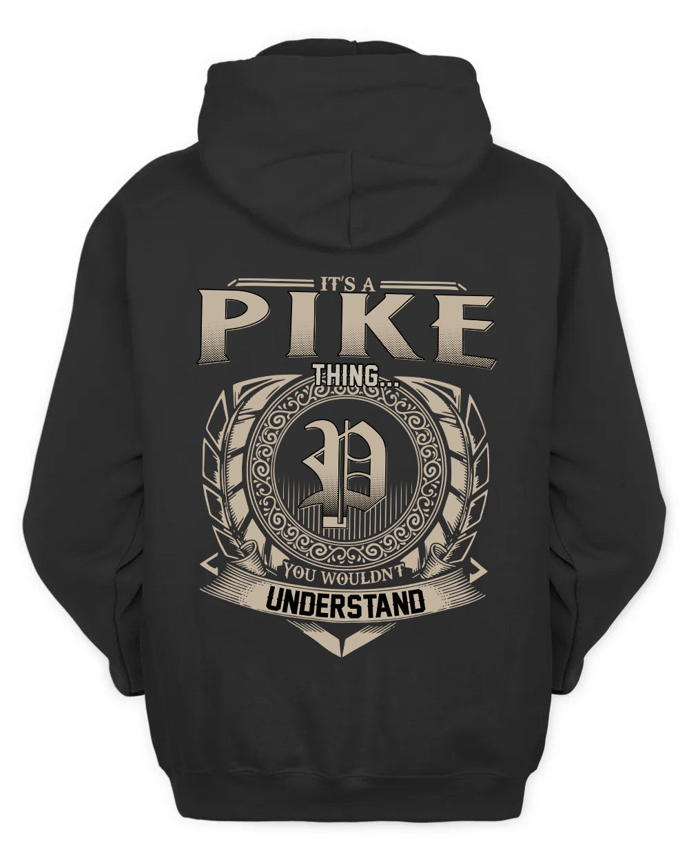 PIKE HH88-K2–Personalized Name Quote Apparel “It’s a/an NAME Thing You Wouldn’t Understand”