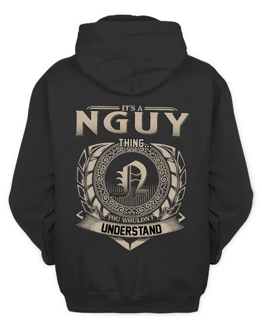NGUY HH88-K2–Personalized Name Quote Apparel “It’s a/an NAME Thing You Wouldn’t Understand”