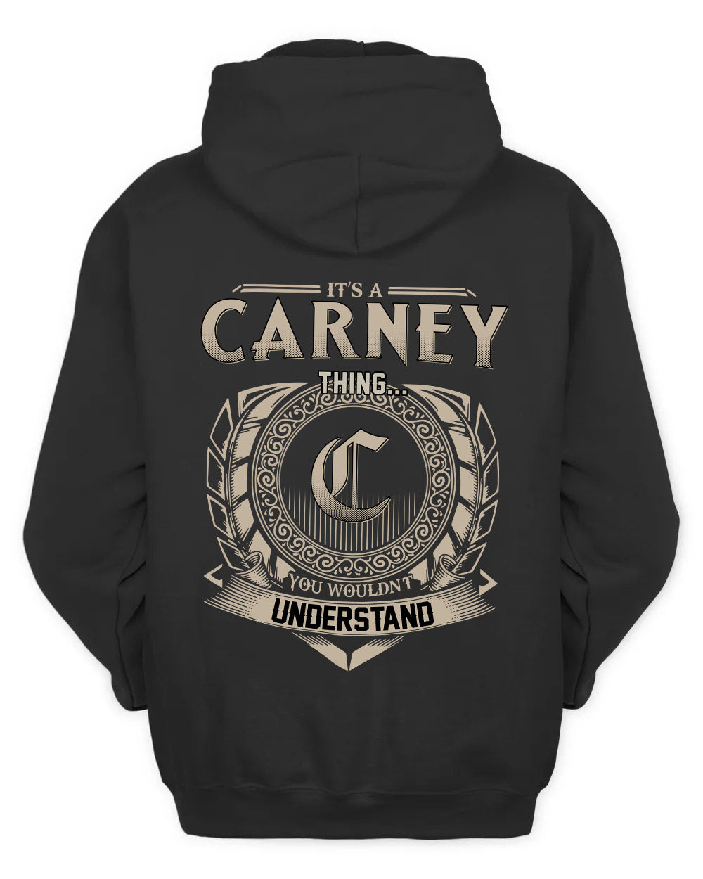 CARNEY HH88-K2–Personalized Name Quote Apparel “It’s a/an NAME Thing You Wouldn’t Understand”