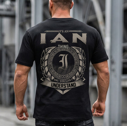 IAN HH88-K2–Personalized Name Quote Apparel “It’s an NAME Thing You Wouldn’t Understand”