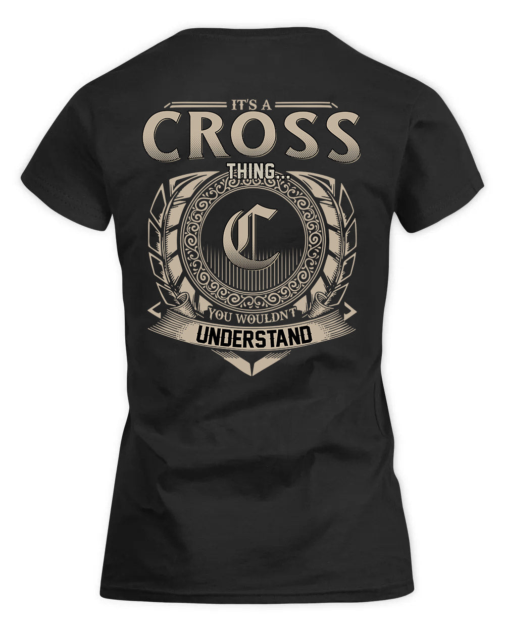CROSS HH88-K2–Personalized Name Quote Apparel “It’s a/an NAME Thing You Wouldn’t Understand”