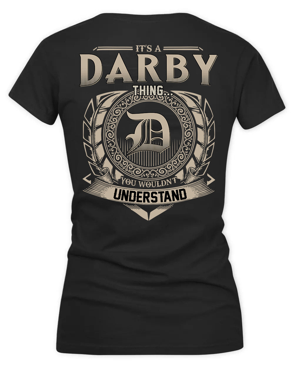 DARCY HH88-K2–Personalized Name Quote Apparel “It’s a/an NAME Thing You Wouldn’t Understand”