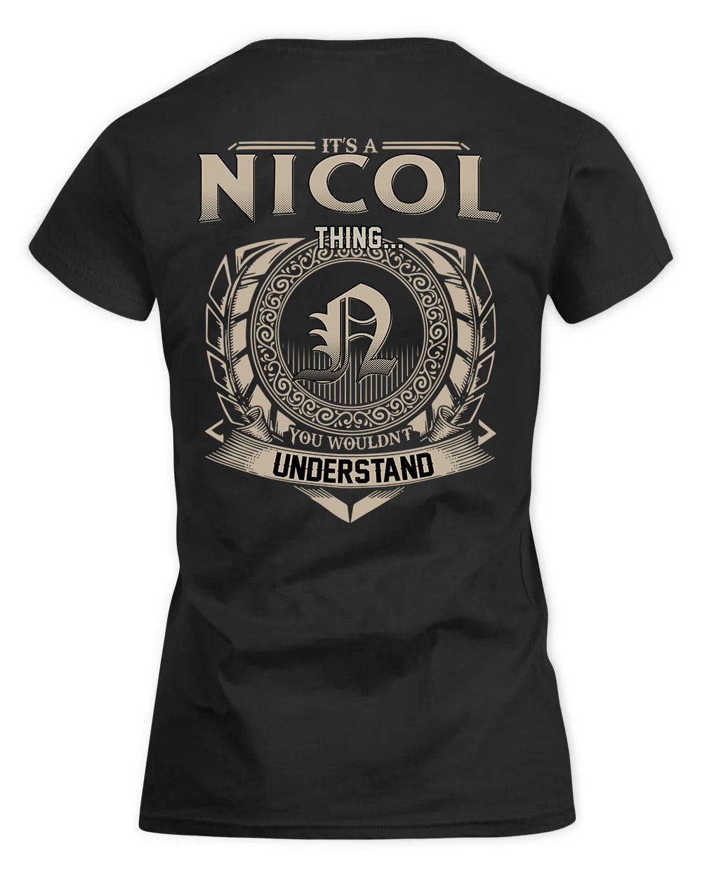 NICOLA HH88-K2–Personalized Name Quote Apparel “It’s a/an NAME Thing You Wouldn’t Understand”