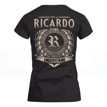 RICARDO HH88-K2–Personalized Name Quote Apparel “It’s an NAME Thing You Wouldn’t Understand”