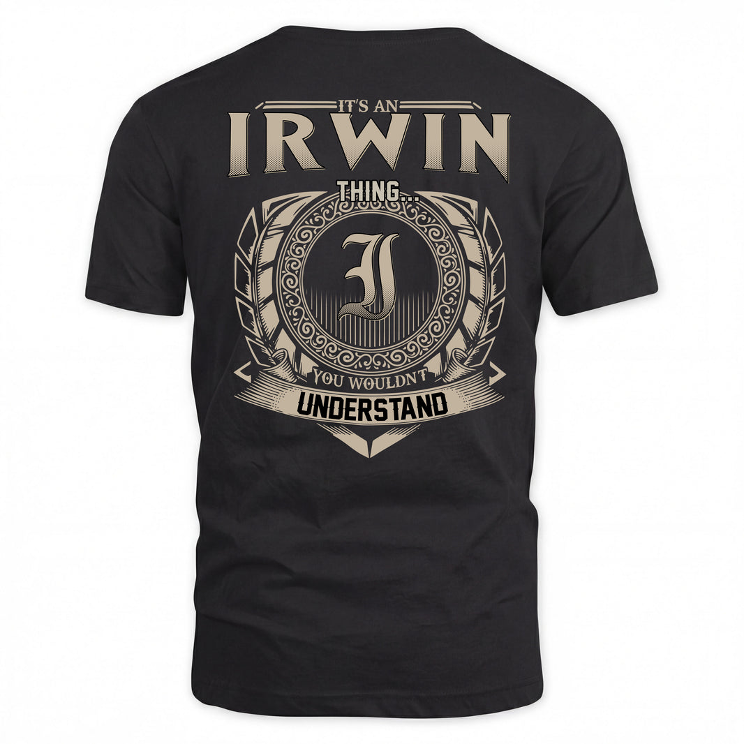 IRWIN HH88-K2–Personalized Name Quote Apparel “It’s a/an NAME Thing You Wouldn’t Understand”