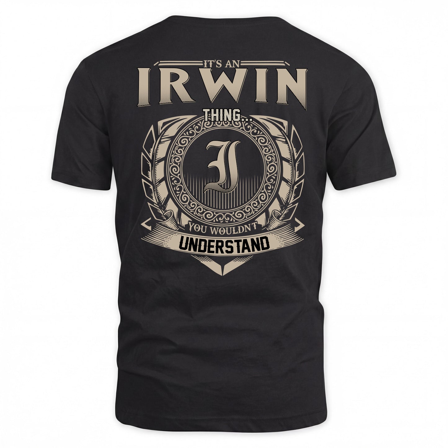 IRWIN HH88-K2–Personalized Name Quote Apparel “It’s a/an NAME Thing You Wouldn’t Understand”