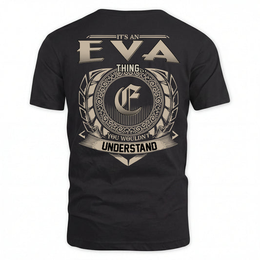 EVA HH88-K2–Personalized Name Quote Apparel “It’s an NAME Thing You Wouldn’t Understand”