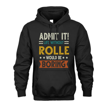 GILMAN HH88-K2–Personalized Funny Quote Apparel “Life Without NAME Would Be Boring”