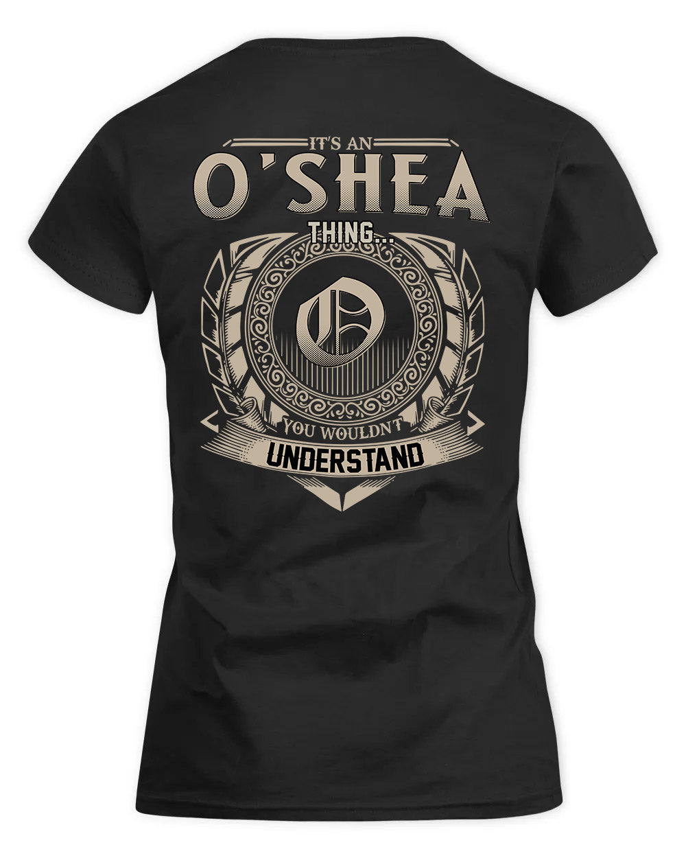 O'SULLIVAN HH88-K2–Personalized Name Quote Apparel “It’s a/an NAME Thing You Wouldn’t Understand”