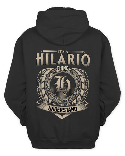 HILARIO HH88-K2–Personalized Name Quote Apparel “It’s a/an NAME Thing You Wouldn’t Understand”