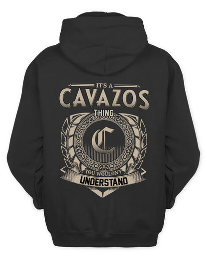CAVAZOS HH88-K2–Personalized Name Quote Apparel “It’s a/an NAME Thing You Wouldn’t Understand”
