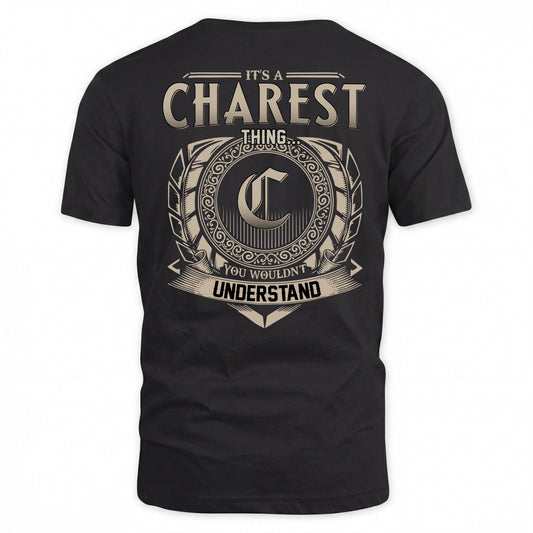 CHAREST HH88-K2–Personalized Name Quote Apparel “It’s a/an NAME Thing You Wouldn’t Understand”
