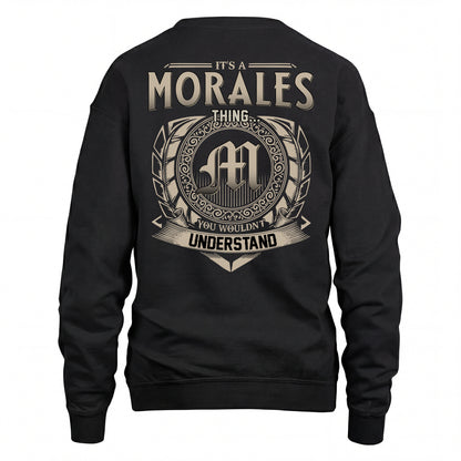 MORALES HH88-K2–Personalized Name Quote Apparel “It’s an NAME Thing You Wouldn’t Understand”