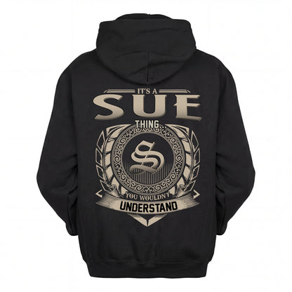 SUE HH88-K2–Personalized Name Quote Apparel “It’s an NAME Thing You Wouldn’t Understand”