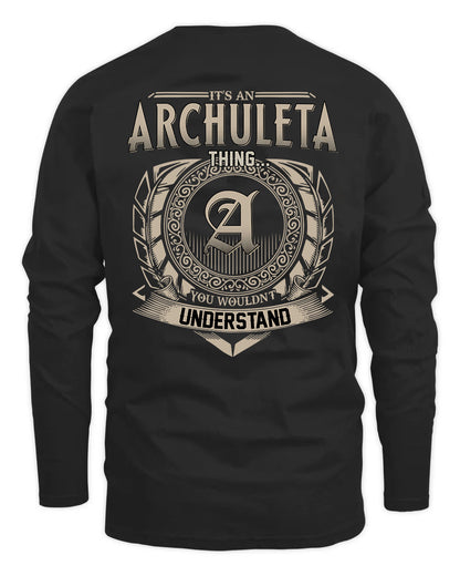 ARCHULETA HH88-K2–Personalized Name Quote Apparel “It’s a/an NAME Thing You Wouldn’t Understand”