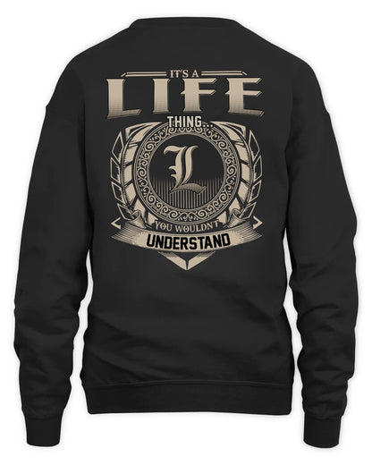 LIFE HH88-K2–Personalized Name Quote Apparel “It’s a/an NAME Thing You Wouldn’t Understand”