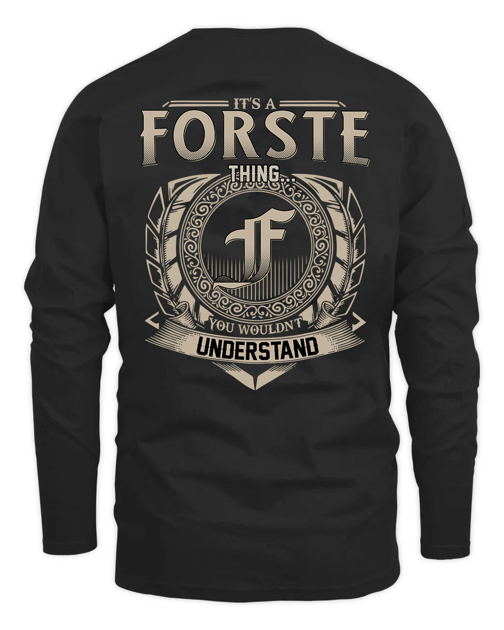 FORSTE HH88-K2–Personalized Name Quote Apparel “It’s a/an NAME Thing You Wouldn’t Understand”