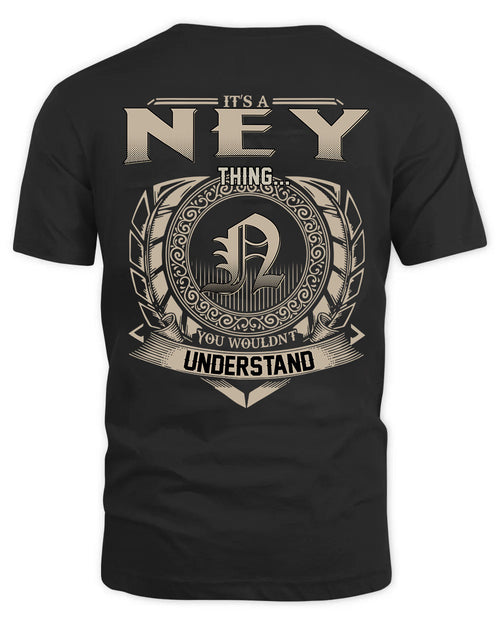 NEY HH88-K2–Personalized Name Quote Apparel “It’s a/an NAME Thing You Wouldn’t Understand”