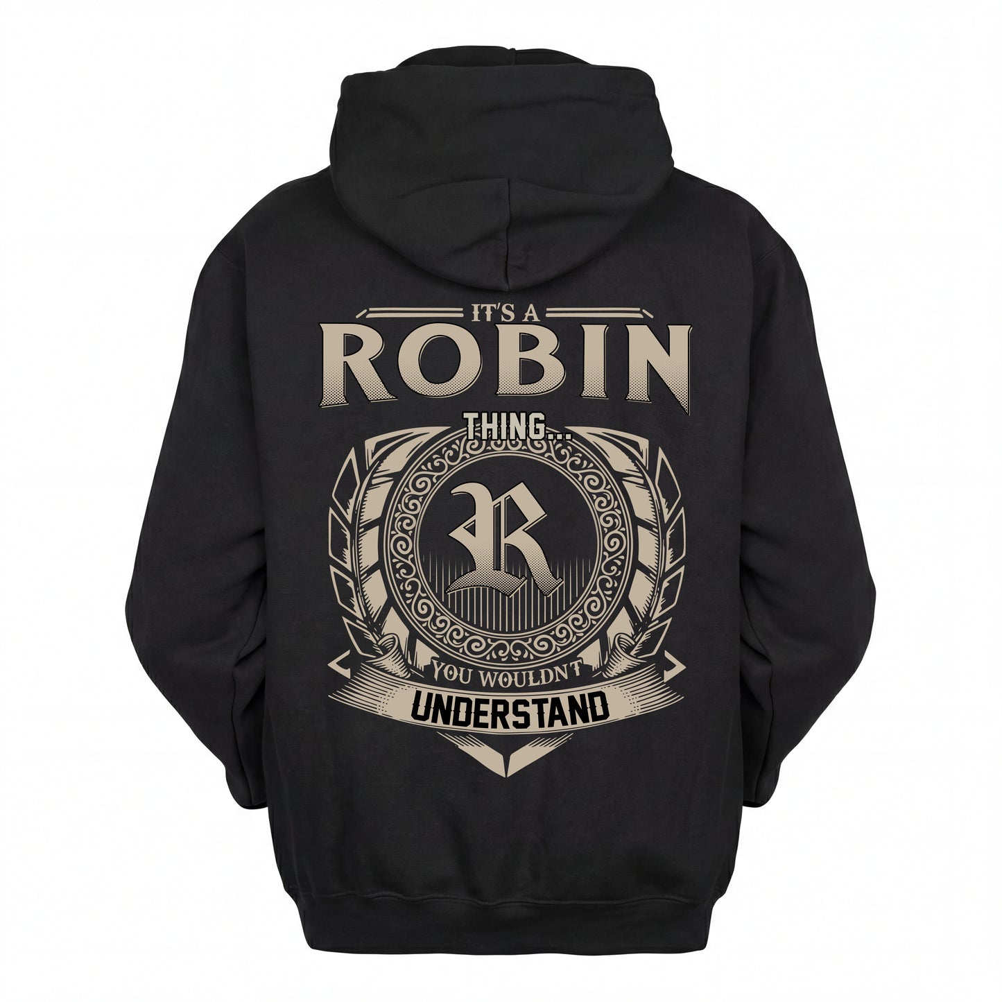ROBIN HH88-K2–Personalized Name Quote Apparel “It’s an NAME Thing You Wouldn’t Understand”
