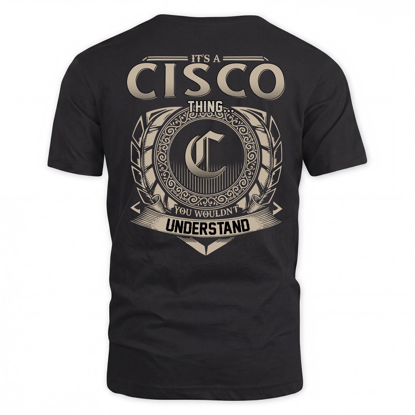 CISCO HH88-K2–Personalized Name Quote Apparel “It’s a/an NAME Thing You Wouldn’t Understand”