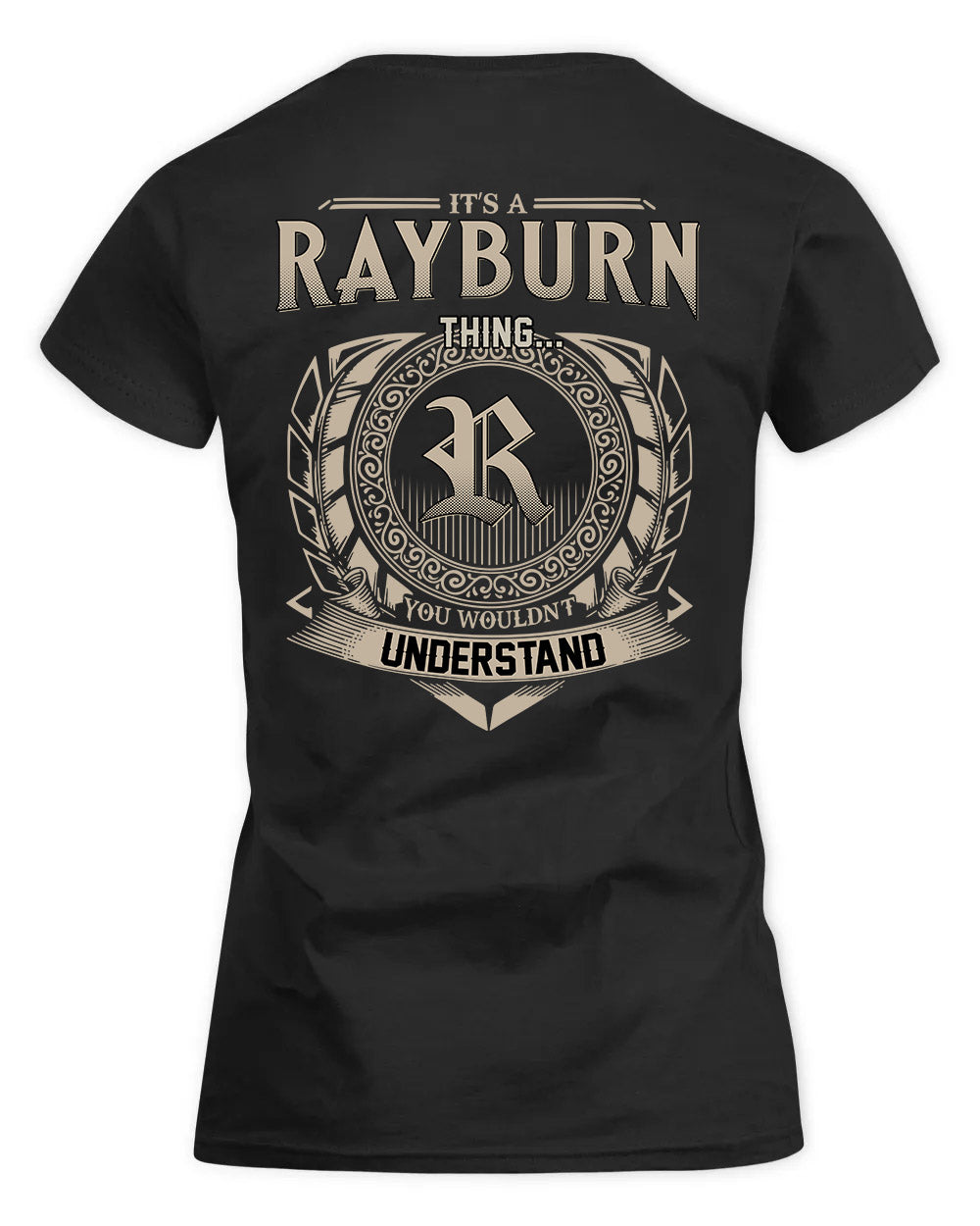 RAYE HH88-K2–Personalized Name Quote Apparel “It’s a/an NAME Thing You Wouldn’t Understand”