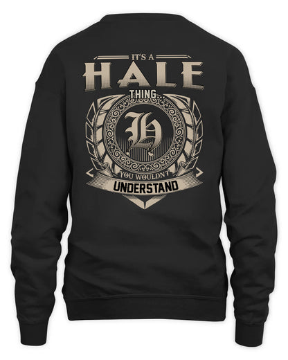HALE HH88-K2–Personalized Name Quote Apparel “It’s a/an NAME Thing You Wouldn’t Understand”