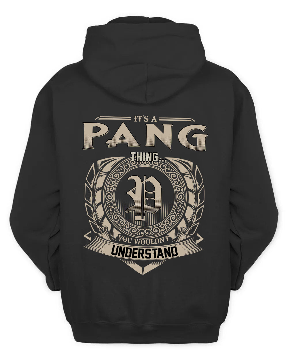 PANG HH88-K2–Personalized Name Quote Apparel “It’s a/an NAME Thing You Wouldn’t Understand”