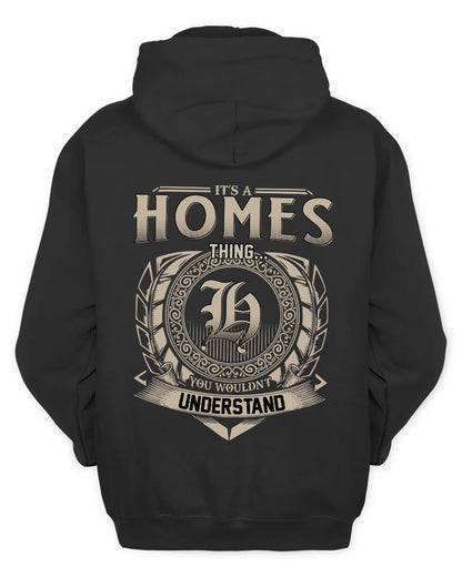 HOMES HH88-K2–Personalized Name Quote Apparel “It’s a/an NAME Thing You Wouldn’t Understand”