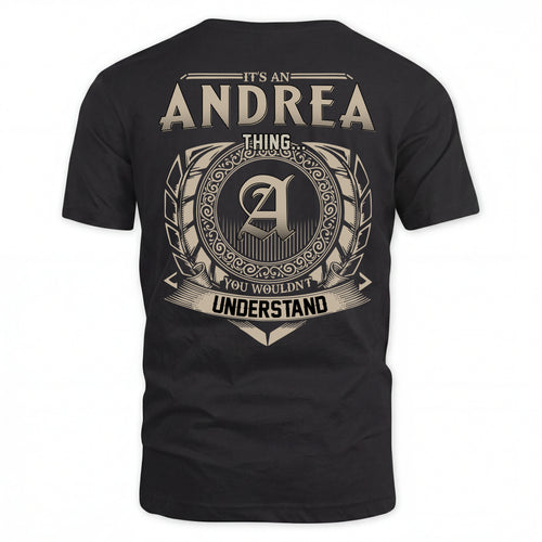 ANDREA HH88-K2–Personalized Name Quote Apparel “It’s an NAME Thing You Wouldn’t Understand”
