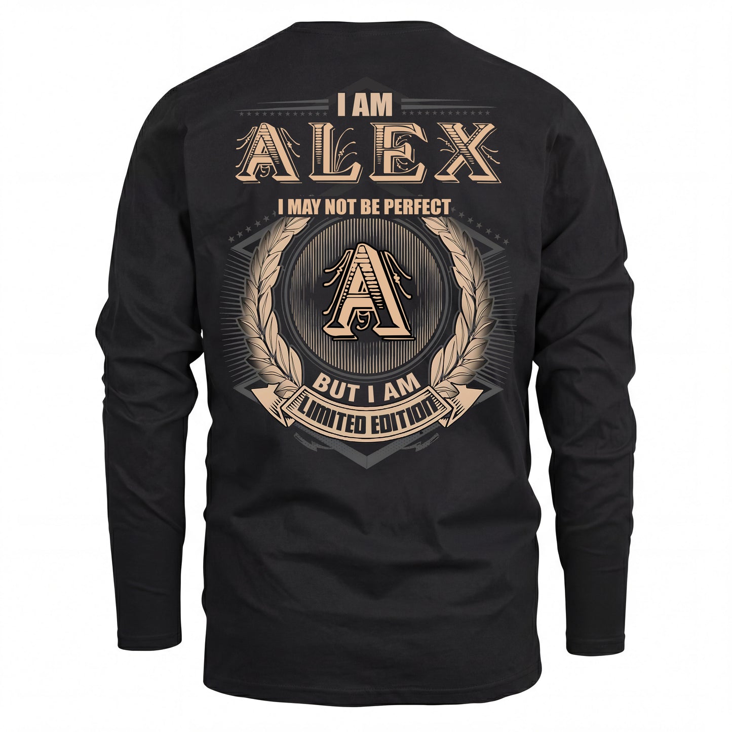 ALEX 2K-101–Personalized Name Quote Apparel “I Am NAME May Not Be Perfect But I Am Limited Edition”