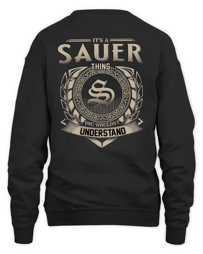 SAUER HH88-K2–Personalized Name Quote Apparel “It’s a/an NAME Thing You Wouldn’t Understand”