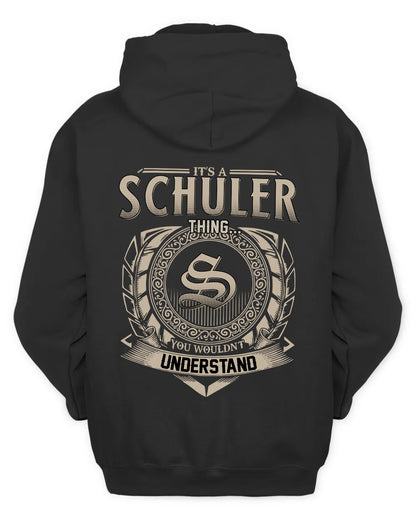 SCHULER HH88-K2–Personalized Name Quote Apparel “It’s a/an NAME Thing You Wouldn’t Understand”