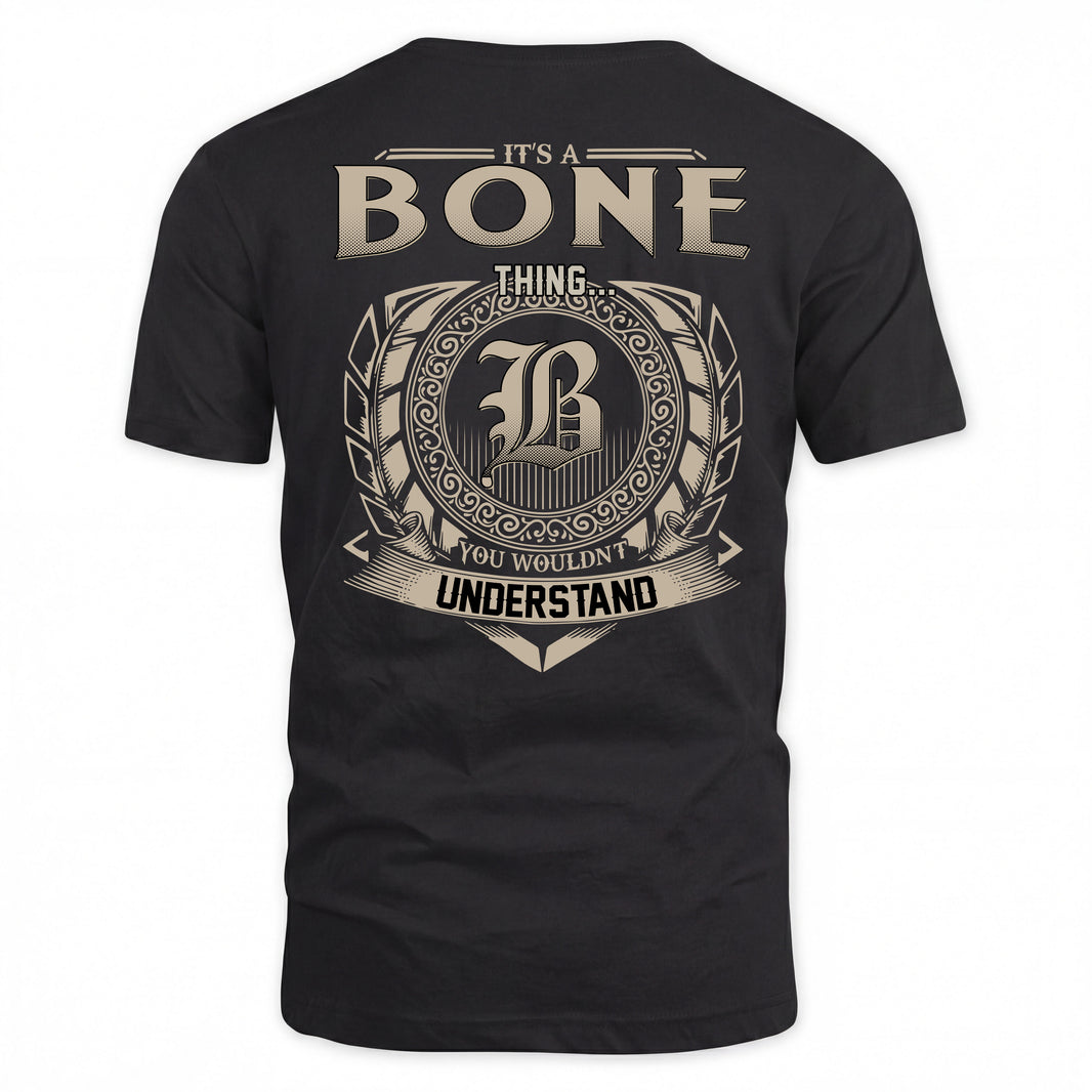 BONE HH88-K2–Personalized Name Quote Apparel “It’s a/an NAME Thing You Wouldn’t Understand”