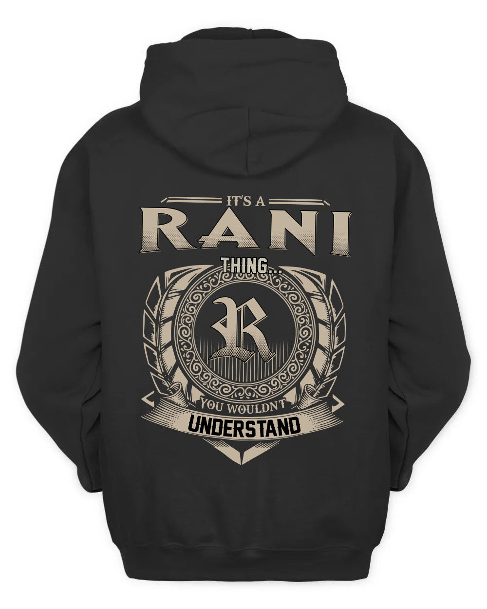 RANI HH88-K2–Personalized Name Quote Apparel “It’s a/an NAME Thing You Wouldn’t Understand”