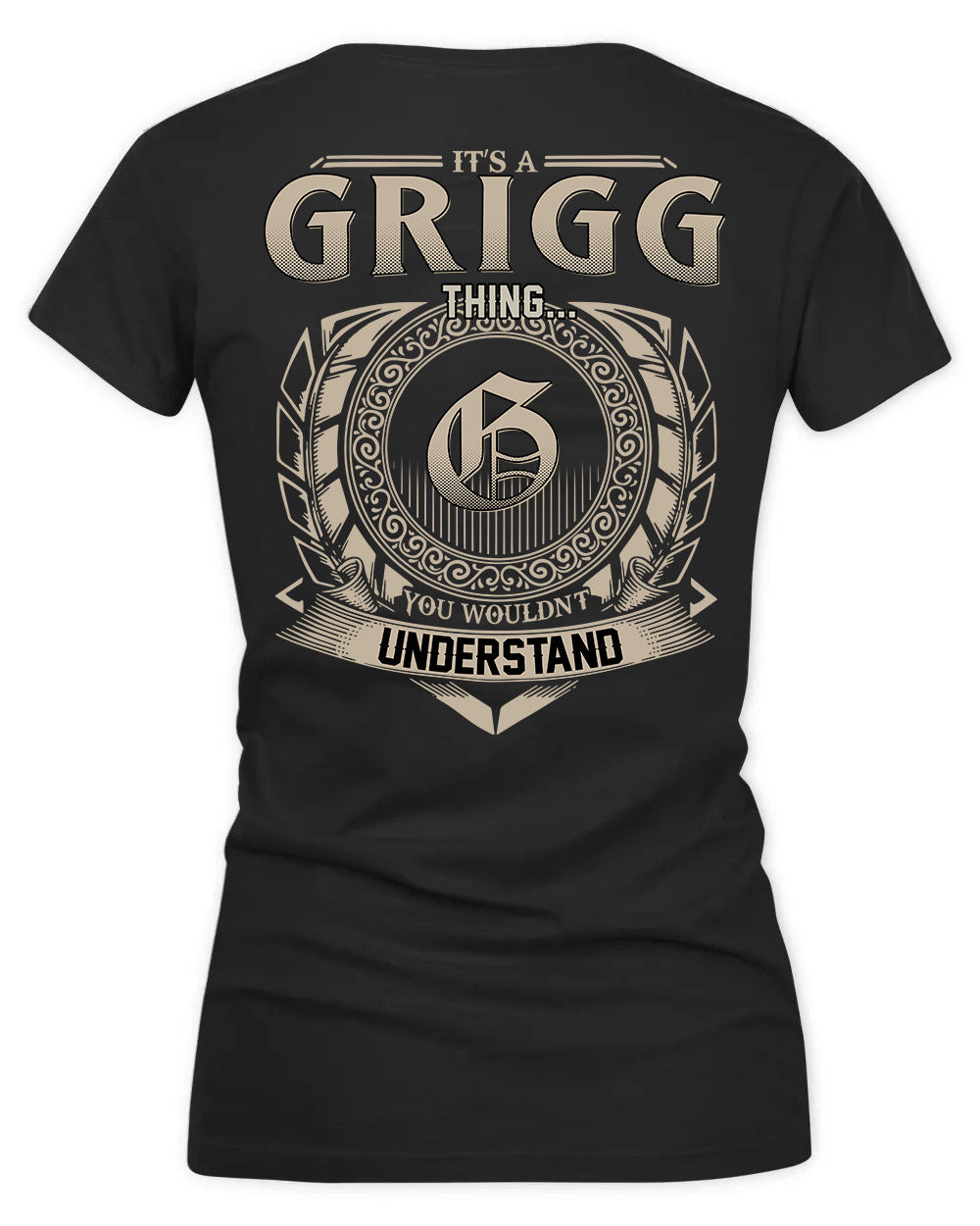 GRIGGS HH88-K2–Personalized Name Quote Apparel “It’s a/an NAME Thing You Wouldn’t Understand”