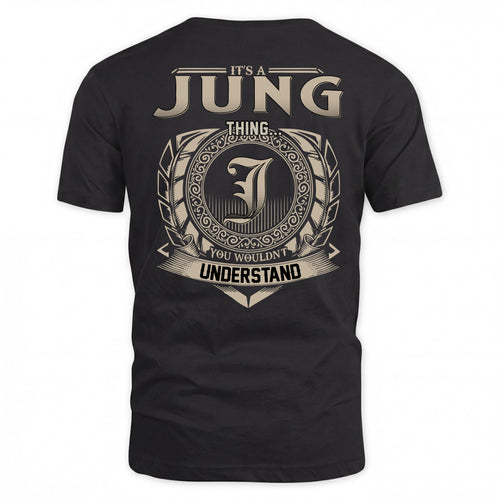 JUNG HH88-K2–Personalized Name Quote Apparel “It’s a/an NAME Thing You Wouldn’t Understand”