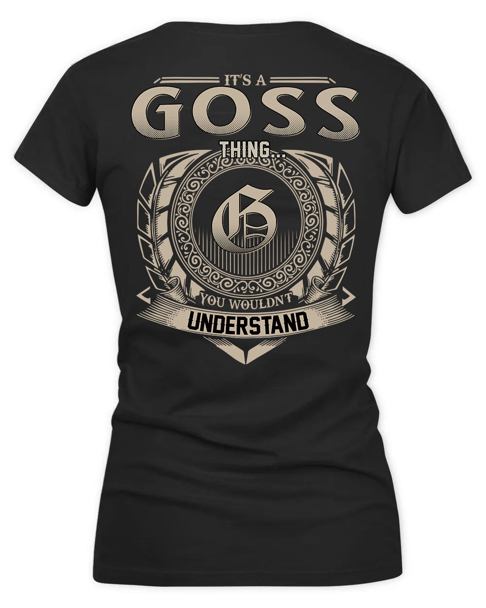 GOSSELIN HH88-K2–Personalized Name Quote Apparel “It’s a/an NAME Thing You Wouldn’t Understand”