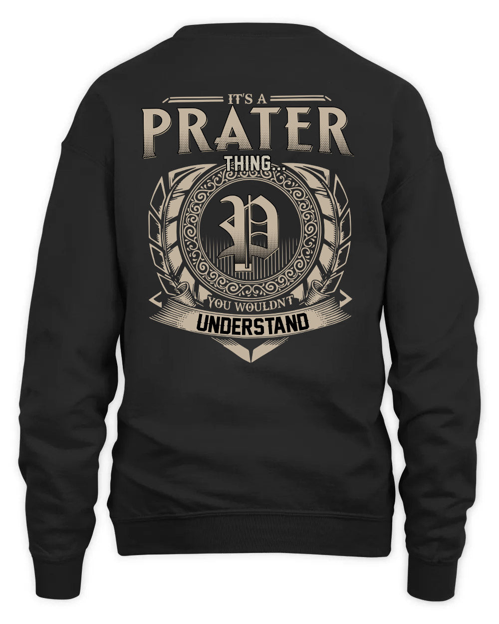 PRATER HH88-K2–Personalized Name Quote Apparel “It’s a/an NAME Thing You Wouldn’t Understand”