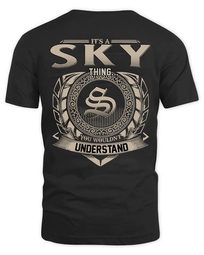 SKY HH88-K2–Personalized Name Quote Apparel “It’s a/an NAME Thing You Wouldn’t Understand”