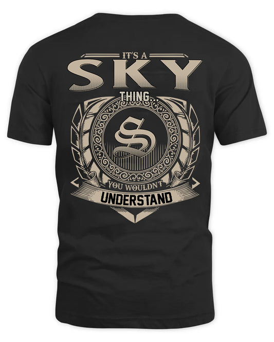 SKY HH88-K2–Personalized Name Quote Apparel “It’s a/an NAME Thing You Wouldn’t Understand”